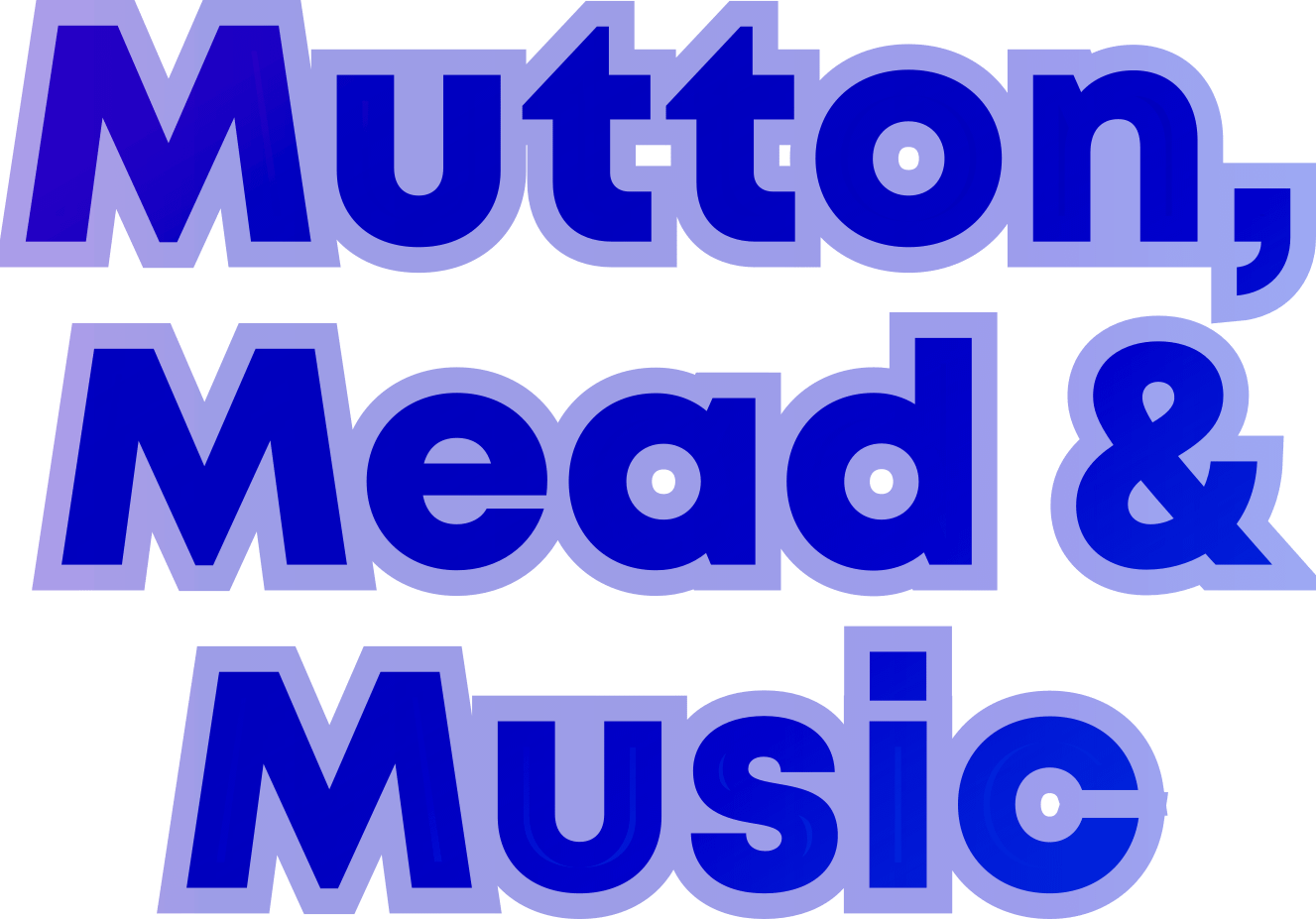 Mutton, Mead & Music